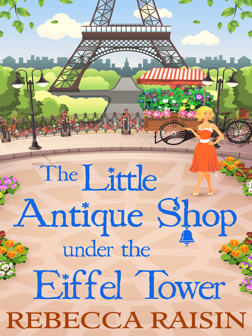 Title details for The Little Antique Shop Under the Eiffel Tower by Rebecca Raisin - Wait list
